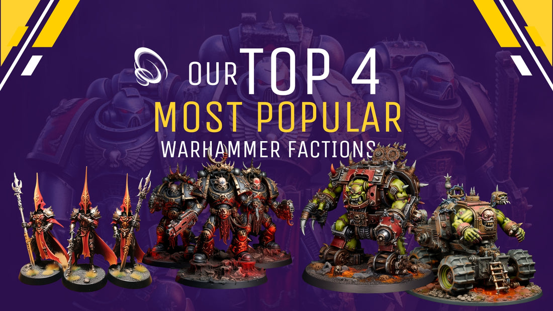 Our Top 4 Most Popular Warhammer Factions